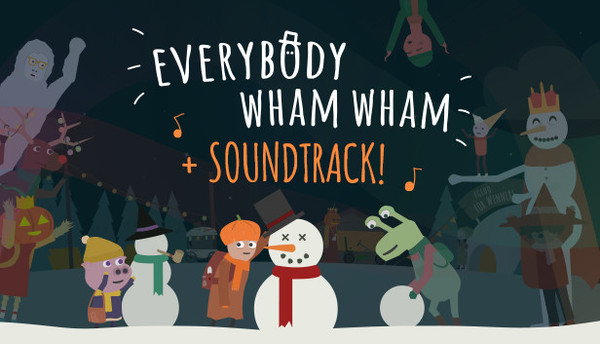 Everybody Wham Wham + Soundtrack Bundle